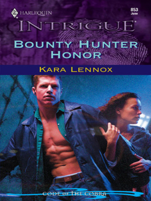 Title details for Bounty Hunter Honor by Kara Lennox - Available